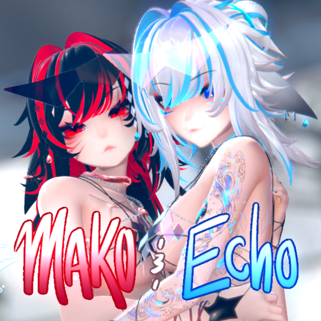 Mako and Echo | VRC | VSeeFace | Warudo